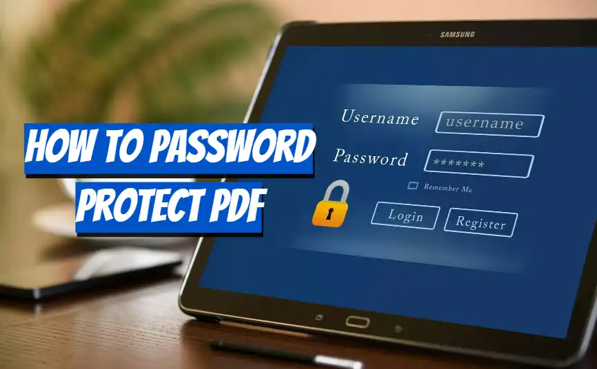 How to Password Protect PDF for Free | 3 Strong Solutions