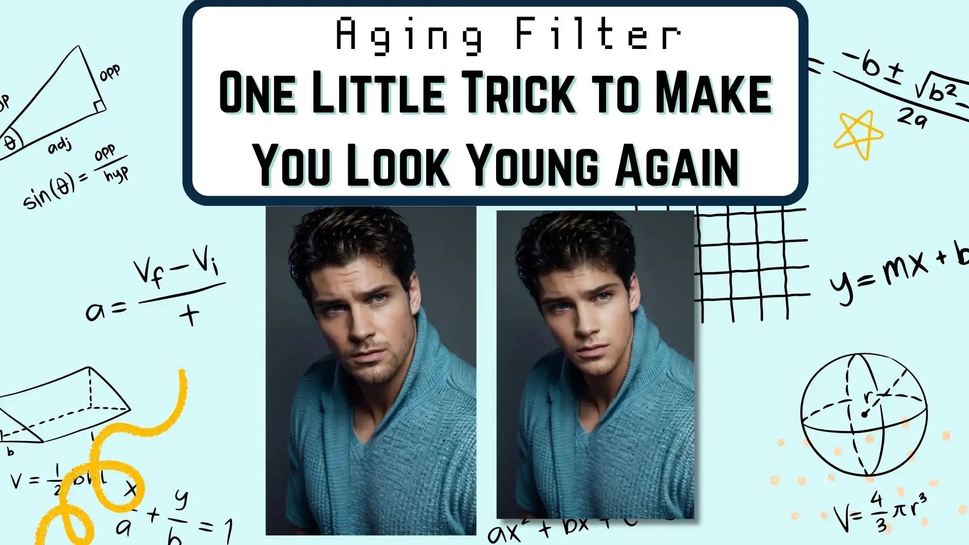 Aging Filter, One Little Trick to Make You Look Young Again