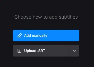 choose a subtitle addition mode in clideo