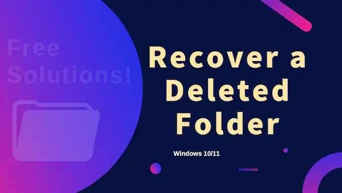 recover a deleted folder on windows 10