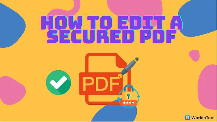 how to edit a secured pdf