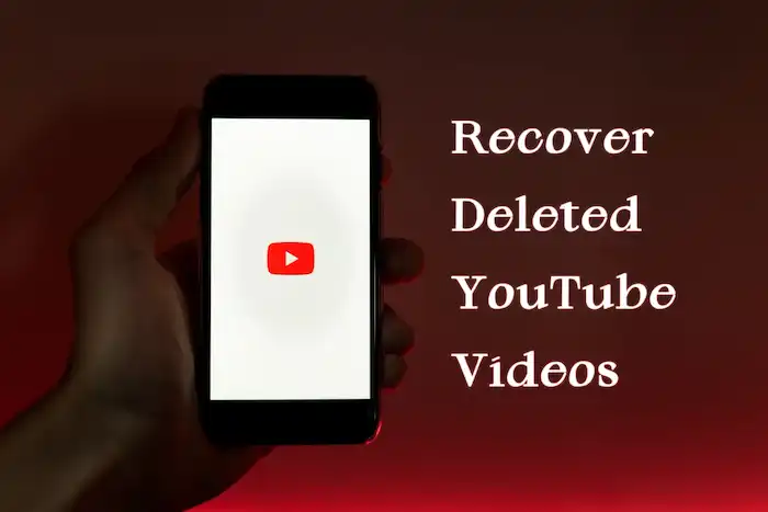 recover deleted youtube videos