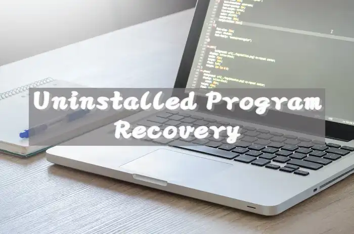 uninstalled program recovery