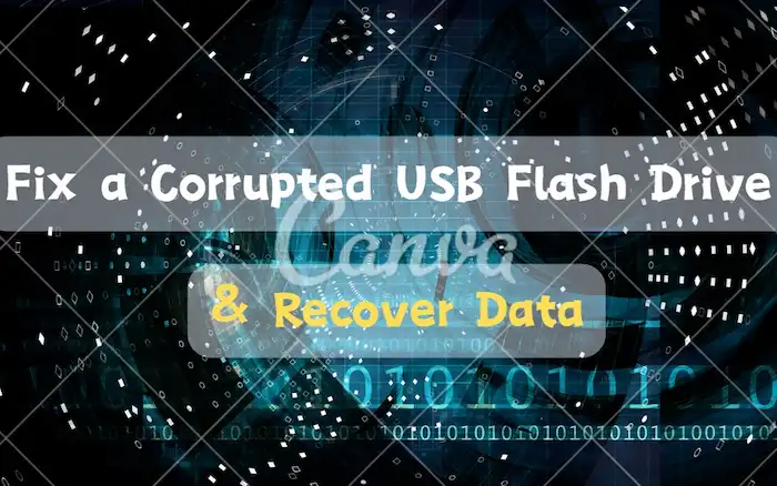 how-to-fix-a-corrupted-flash-drive