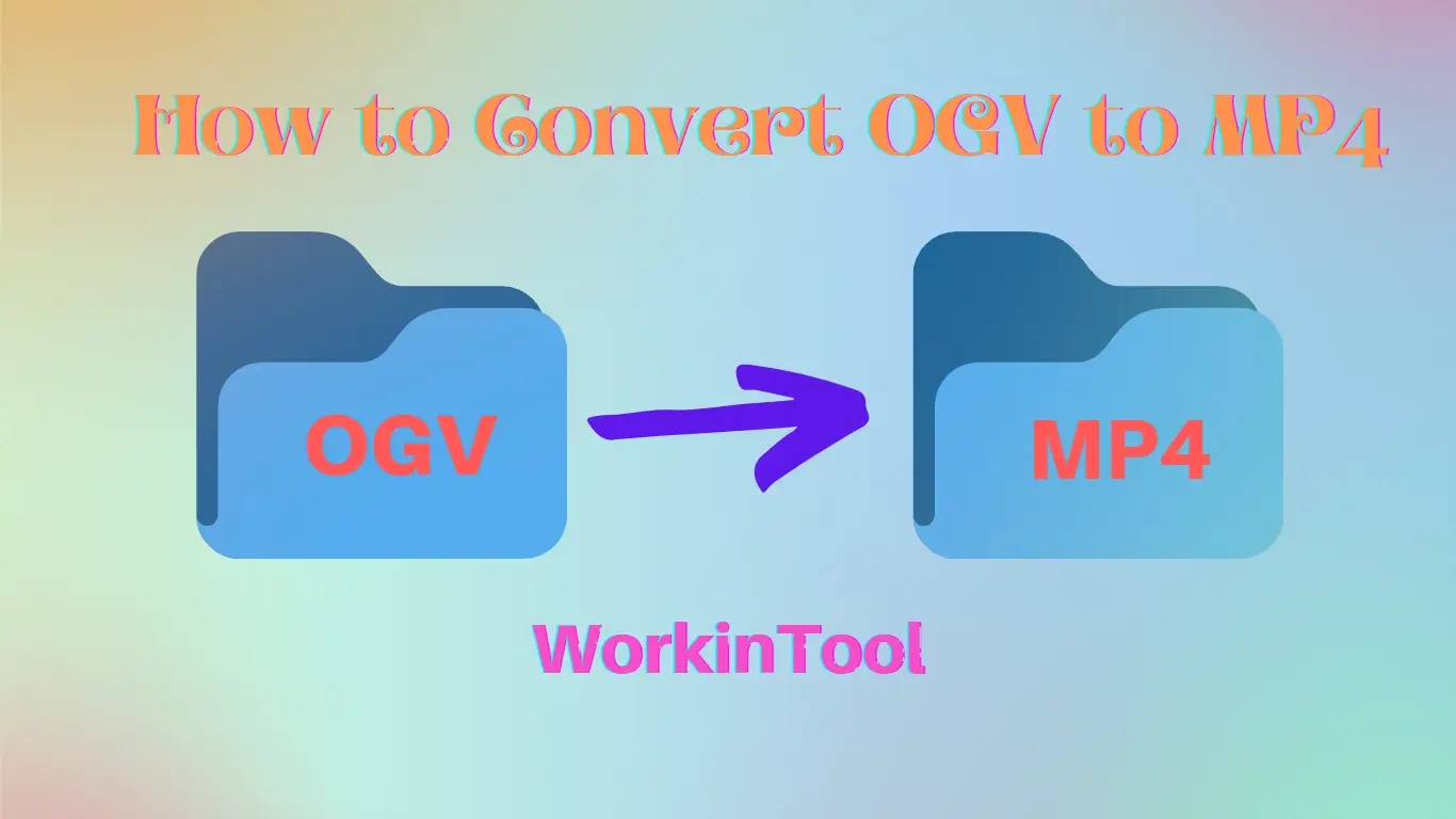 How to Convert OGV to MP4 on Windows/Mac/Online [2023]