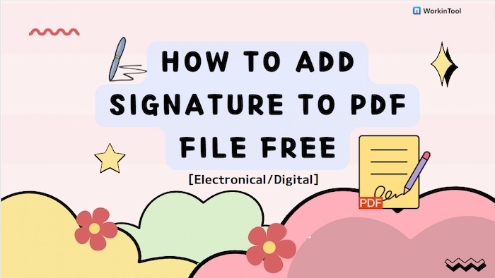 How to Add Signature to PDF File Free [Electronical/Digital] &#8211; 5 Ways
