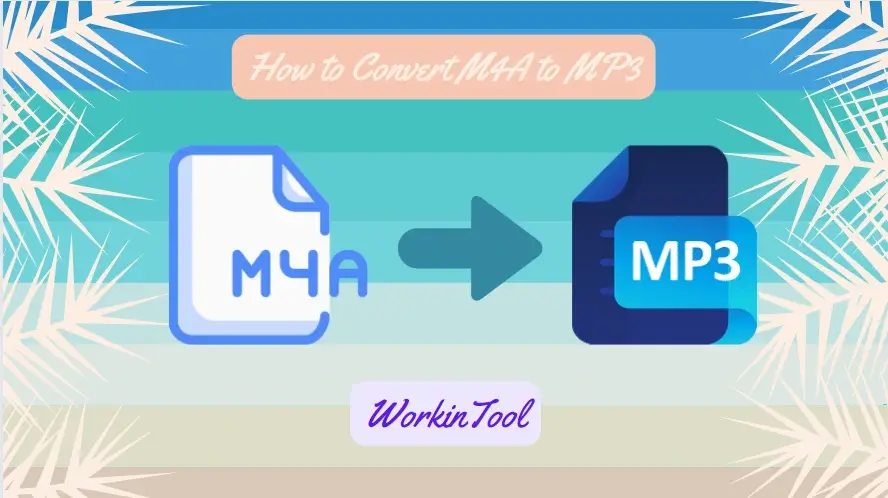How to Convert M4A MP3 on Windows/Mac/Online in 2023 - WorkinTool