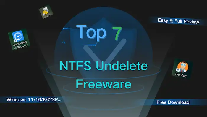 Top 7 NTFS Undelete Freeware for Windows [Full Review]