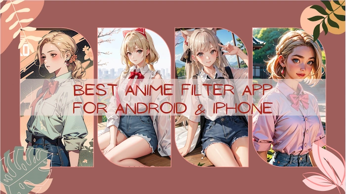 12+ Best Anime Selfie Apps | Convert Your Selfie To Anime