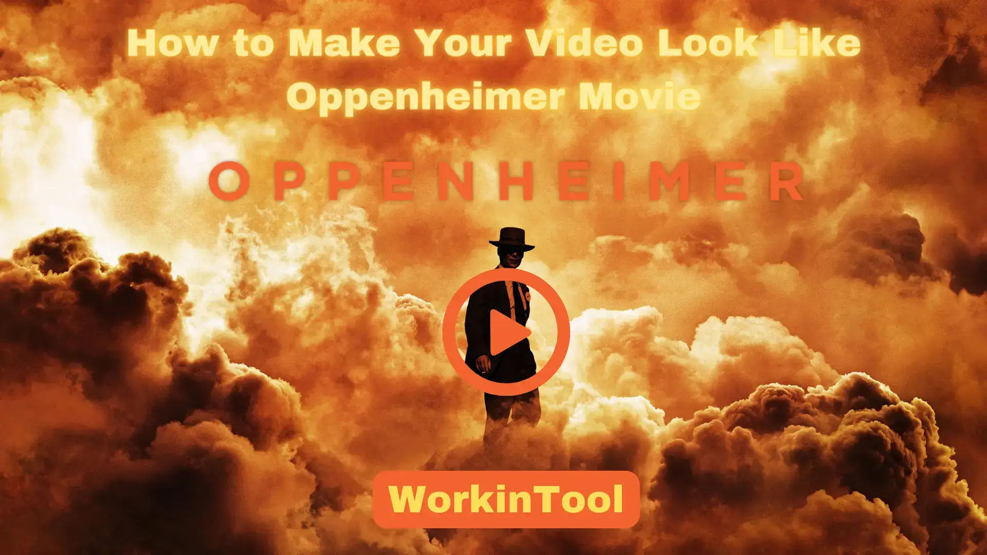 featured image for how to make your video look like oppenheimer movie