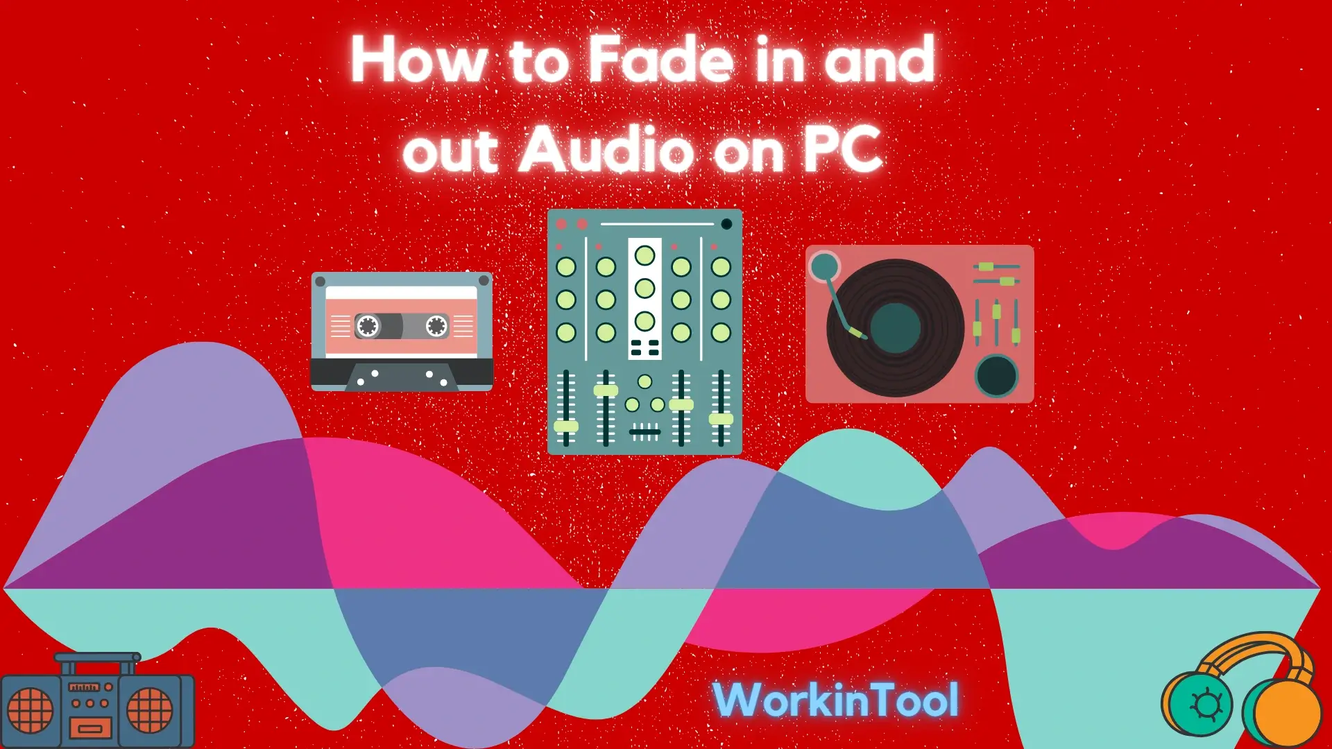 featured image for how to fade audio in and out on PC