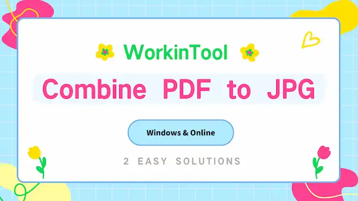 How to Combine PDF to JPG on Windows and Online Free