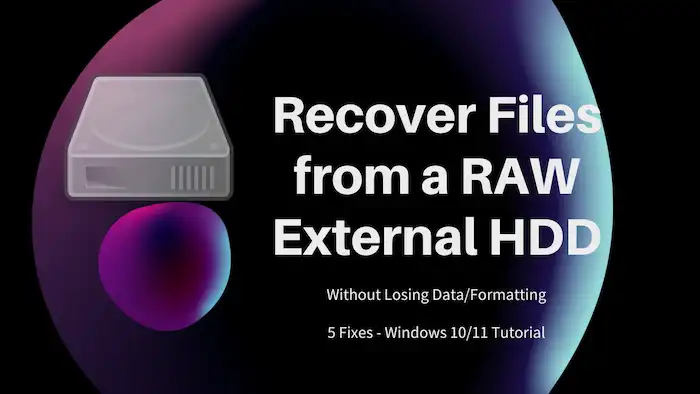 How to Recover Files from a RAW External Hard Drive on Windows