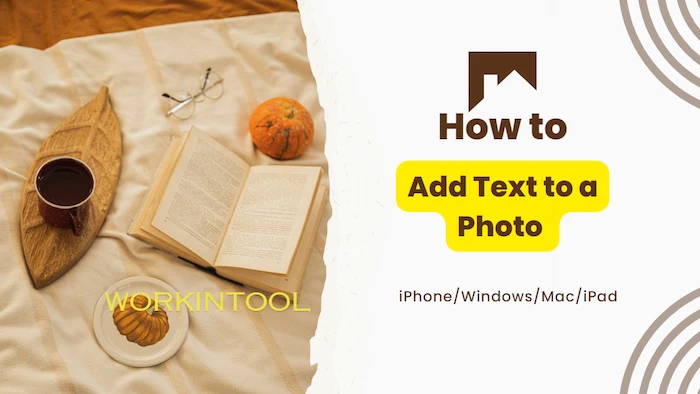 How to Add Text to a Photo on iPhone/Windows/Mac/iPad