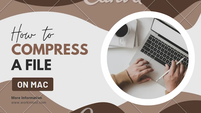 How to Compress a File on Mac Free | 5 Easy Ways