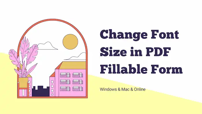 How to Change Font Size in PDF and Fillable Form for Free