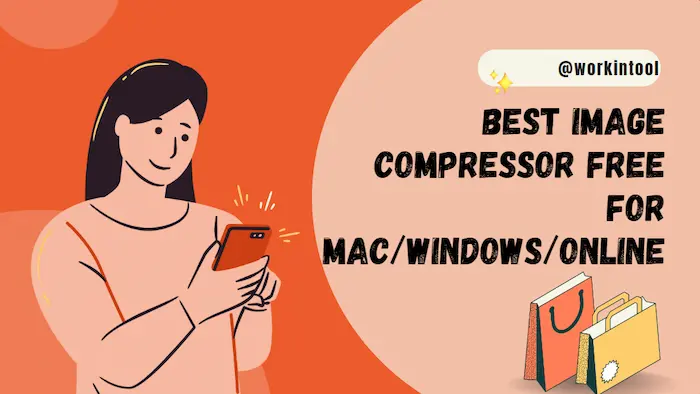Best Image Compressor Free for Mac/Windows/Online