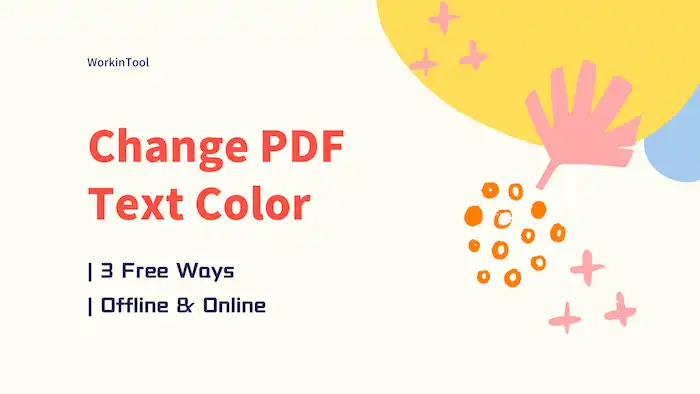 How To Change Text Color In PDF For Free Online And Offline WorkinTool