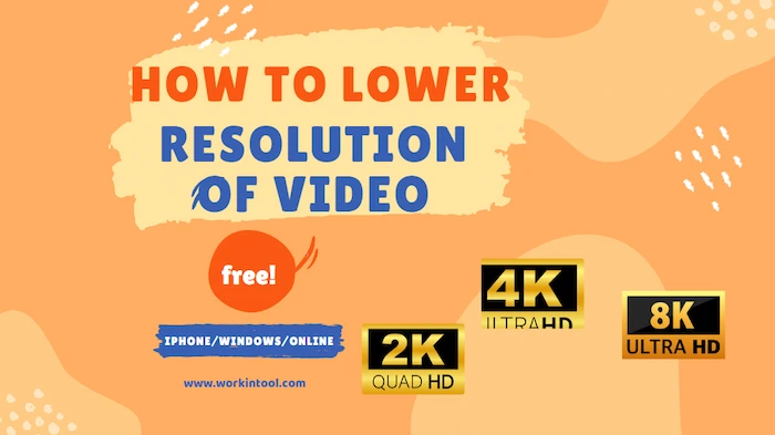 How to Lower the Resolution of a Video on iPhone/Windows/Online