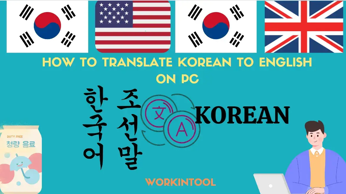 How to Translate Korean to English on PC | 3 Ways