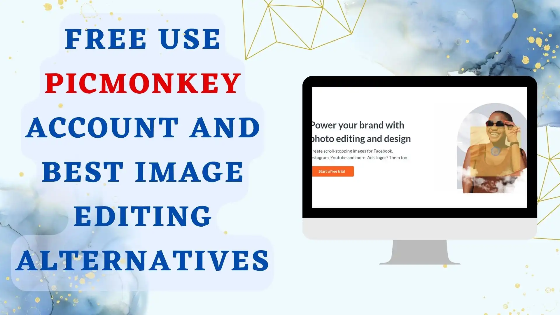 FREE Use PicMonkey Account and Best Image Editing Alternatives