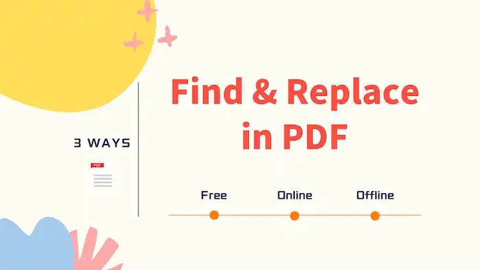 How to Find and Replace in PDF for Free Online/Offline | 3 Ways