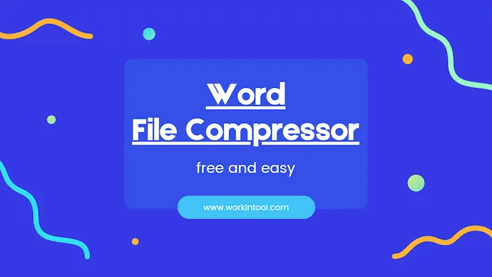 4 Practicle FREE Word File Compressor Software for 2024