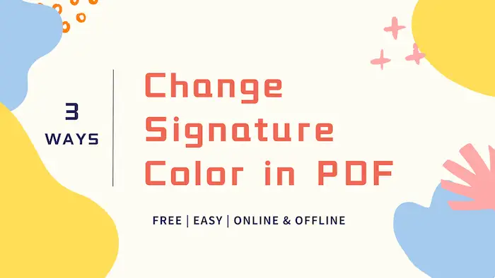 How to Change the Color of Signature in PDF | 3 Ways