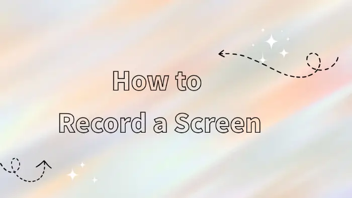 how-to-record-a-screen