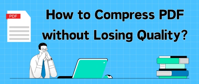 how-to-compress-pdf-without-losing-quality