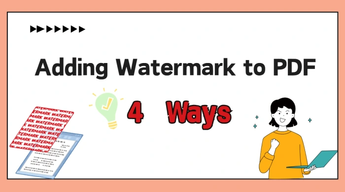 4 Ways for Adding Watermark to PDF | Must-Have for Efficiency Boost