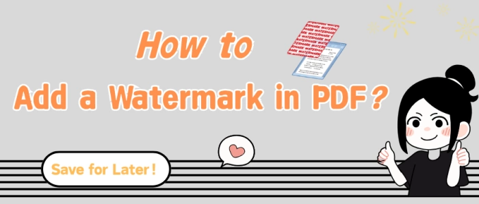 How to Add a Watermark in PDF | Four Indispensable Methods