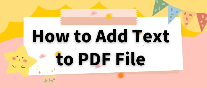 Quick Start: How to Add Text to PDF File