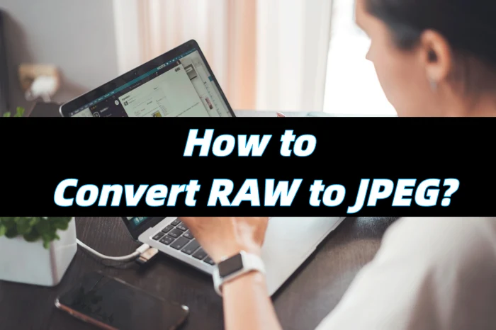 Convert RAW to JPEG