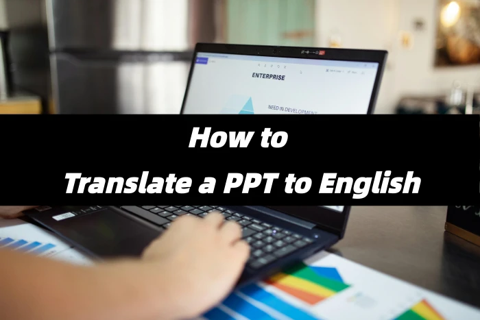 How to Translate a PPT to English