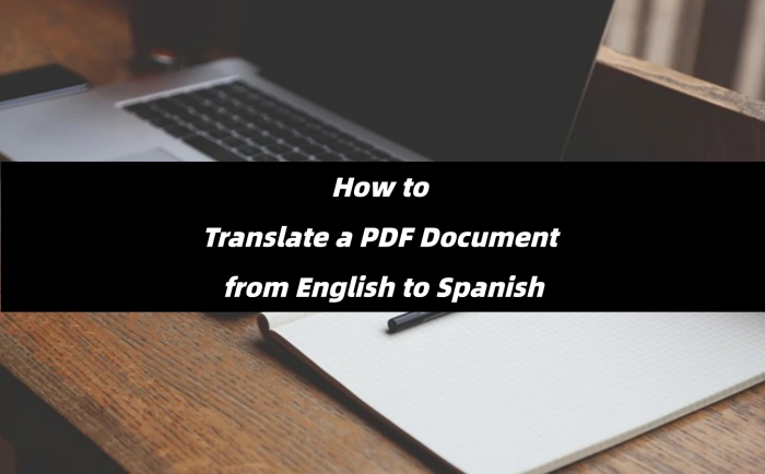 How to Translate a PDF Document from English to Spanish